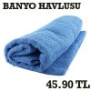 Banyo Havlusu  + 49,90TL 